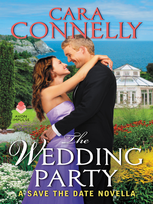 Title details for The Wedding Party by Cara Connelly - Available
